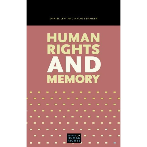 Essays on Human Rights Human Rights and Memory, Book 5, (Paperback)