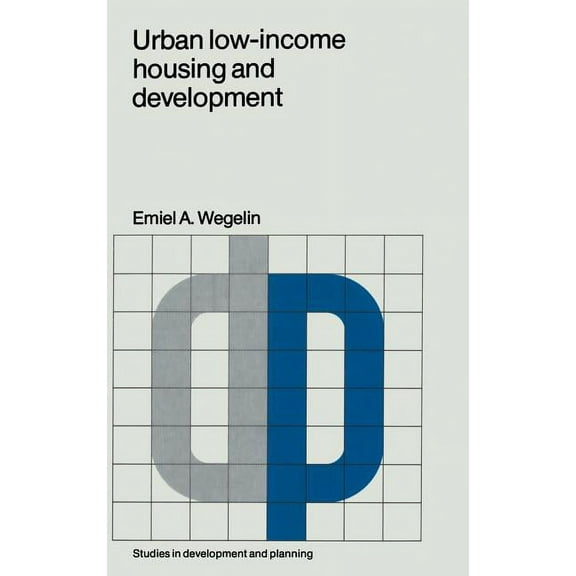 Studies in Development and Planning Urban Low-Income Housing and Development: A Case Study in Peninsular Malaysia, Book 6, (Hardcover)