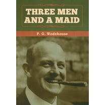 Three Men and a Maid, (Hardcover)