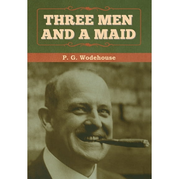 Three Men and a Maid, (Hardcover)