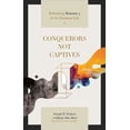 thumbnail image 2 of Pre-Owned Conquerors Not Captives: Reframing Romans 7 for the Christian Life (Paperback) 1683597702 9781683597704, 2 of 2