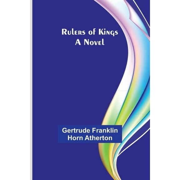 Rulers of kings, (Paperback)