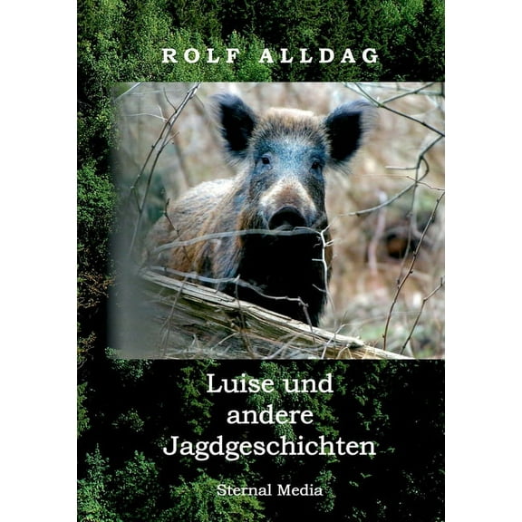 Luise und andere Jagdgeschichten, (Paperback)