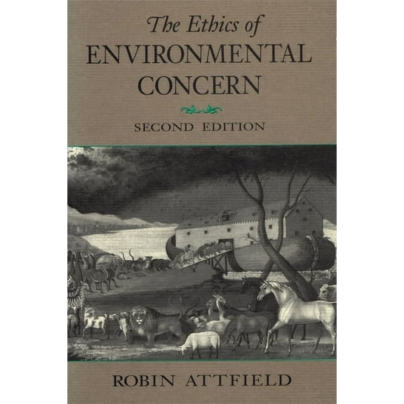 The Ethics of Environmental Concern 2nd Edition, (Paperback)