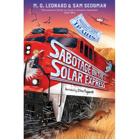 Pre-Owned Sabotage on the Solar Express (Paperback) by M. G. Leonard, Sam Sedgman
