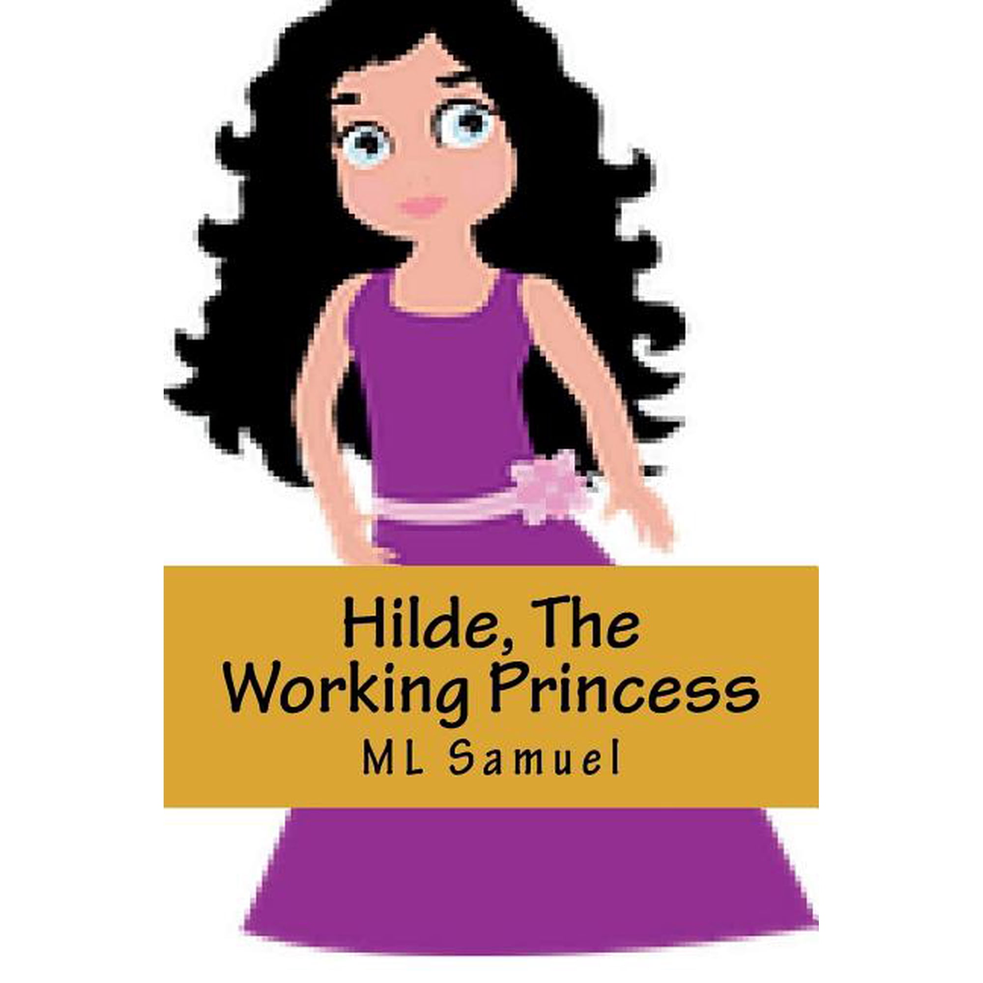 Hilde The Working Princess (Paperback)
