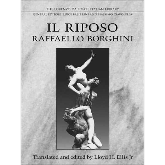 Lorenzo Da Ponte Italian Library Raffaello Borghini's Il Riposo, (Paperback)
