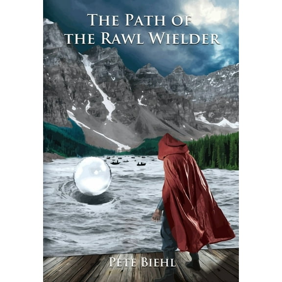 The Rawl Wielder Trilogy The Path of the Rawl Wielder, Book 1, (Hardcover)