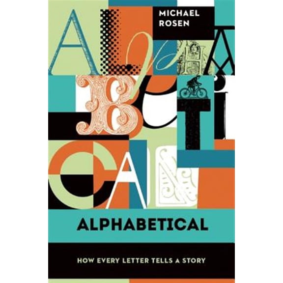 Pre-Owned Alphabetical : How Every Letter Tells a Story (Paperback)