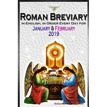 The Roman Breviary: in English, in Order, Every Day for january & February 2019 -
