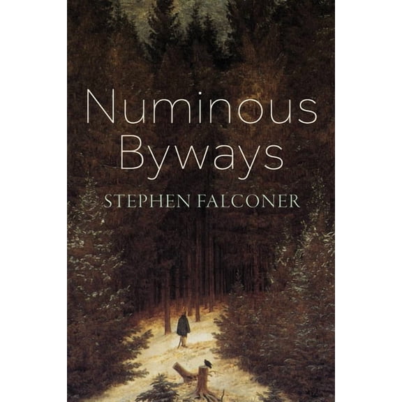 Numinous Byways, (Paperback)