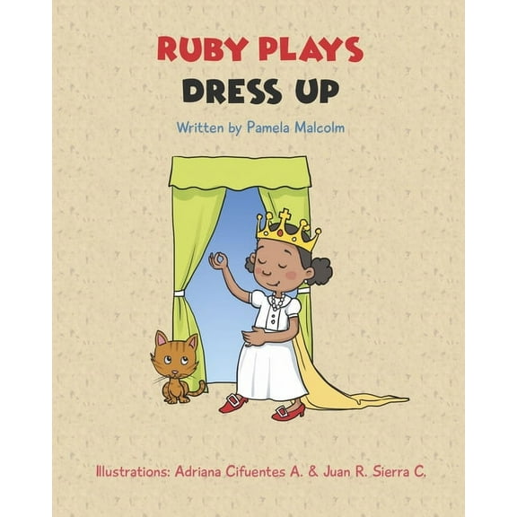 Ruby Plays Dress Up (Paperback) by Pamela Malcolm