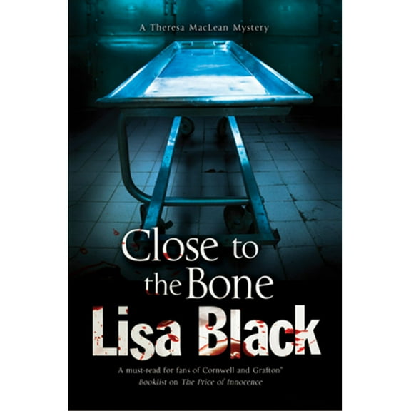 Theresa MacLean Mystery: Close to the Bone (Hardcover)