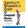 thumbnail image 1 of Pre-Owned Absolute Beginner's Guide to Computer Basics (Absolute Beginner's Guide) (Paperback) 0789731754 9780789731753, 1 of 1