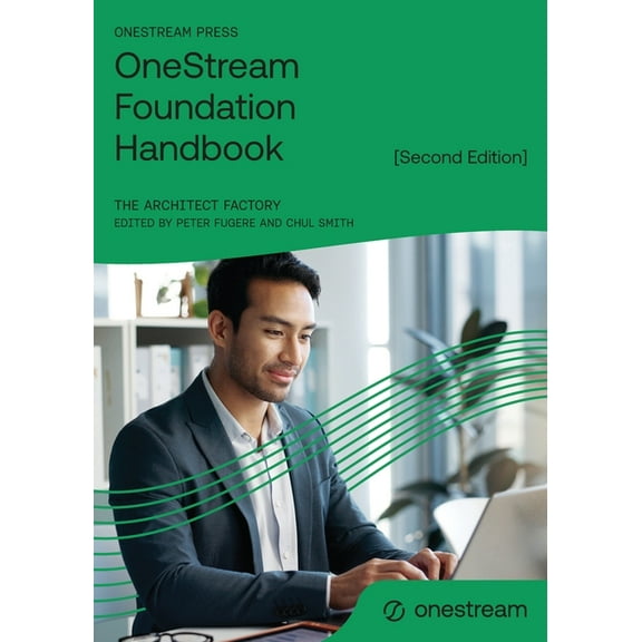 OneStream Foundation Handbook [Second Edition], (Paperback)