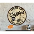 thumbnail image 2 of Fresh Hot Coffee Sign Vintage Coffee Sign Café Coffee Bar Shop Wall Décor Decorative Sign 14" Round 100142001014, 2 of 5