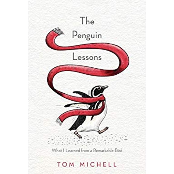 Pre-Owned The Penguin Lessons : What I Learned from a Remarkable Bird (Hardcover)