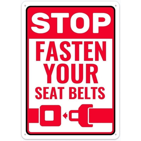 Stop Fasten Your Seat Belts Metal Sign 8"x12", Rust-Free Aluminum Weather Resistant Durable, Easy to Mount Indoor Outdoor Vehicle Safety