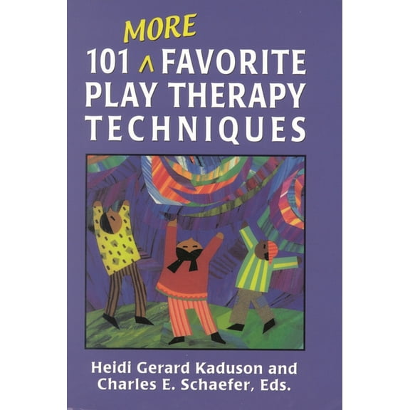 101 More Favorite Play Therapy Techniques, (Hardcover)