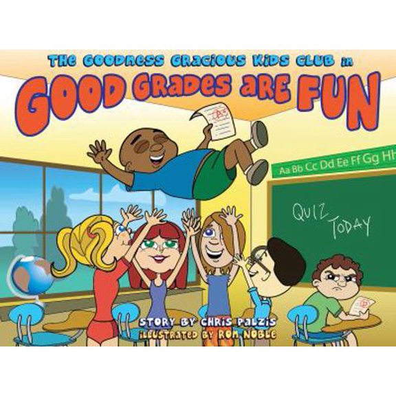 Pre-Owned Good Grades Are Fun (Goodness Gracious Club) (Hardcover) 0982000030 9780982000038