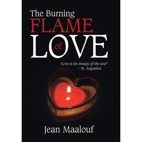 The Burning Flame of Love (Hardcover)