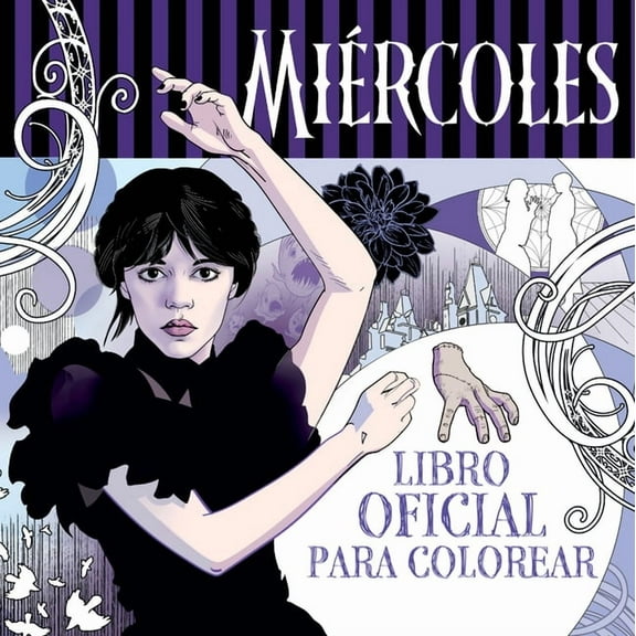 MiÃ©rcoles Addams. Libro Oficial Para Colorear / Wednesday: Official Coloring Book, (Paperback)