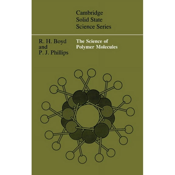 Cambridge Solid State Science The Science of Polymer Molecules, (Hardcover)