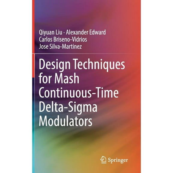 Design Techniques for MASH Continuous-Time Delta-SIGMA Modulators, (Hardcover)