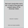 Pre-Owned Red man's land/white man's law: A study of the past and present status of the American Indian (Hardcover) 0684124890 9780684124896