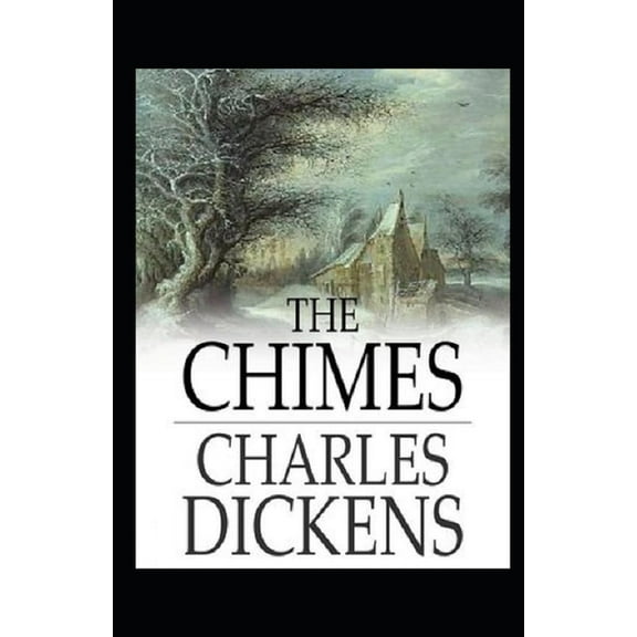 The Chimes - Charles Dickens - illustrated edition (Paperback)