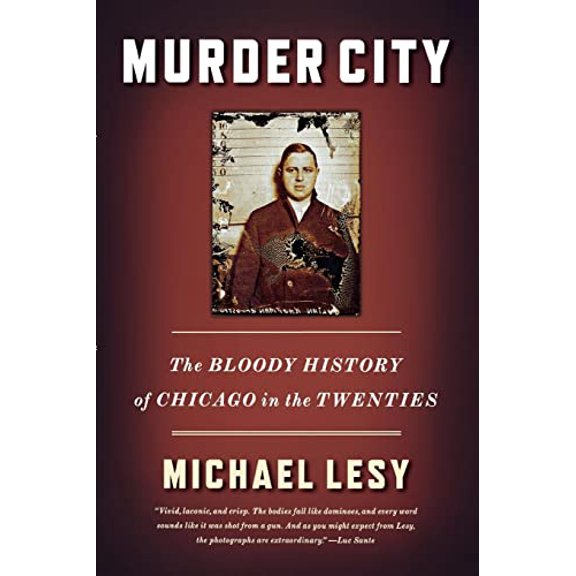 Pre-Owned Murder City: The Bloody History of Chicago in the Twenties (Paperback) 0393330591 9780393330595