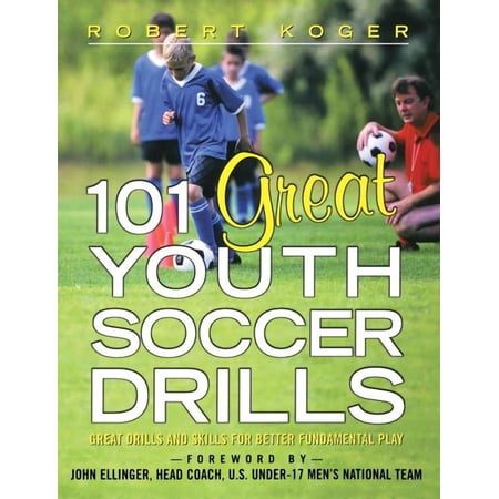 101 Great Youth Soccer Drills: Skills and Drills for Better Fundamental Play (Other)