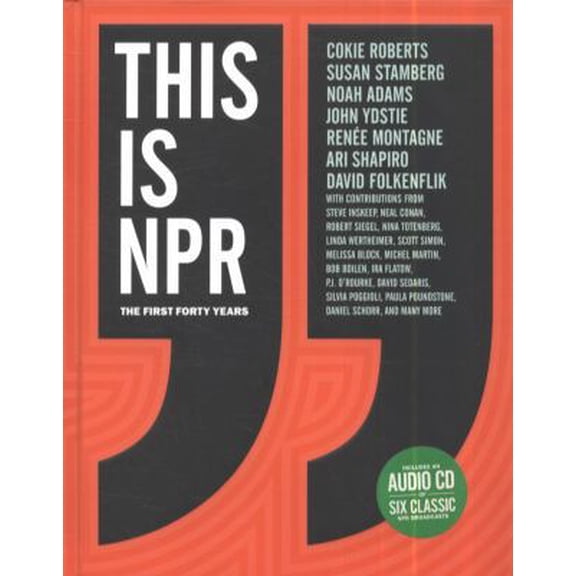 Pre-Owned This is NPR: The First Forty Years Paperback