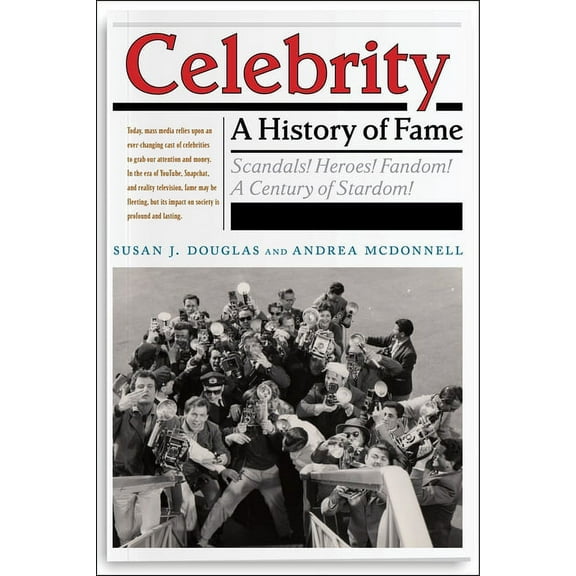Critical Cultural Communication Celebrity: A History of Fame, Book 13, (Hardcover)