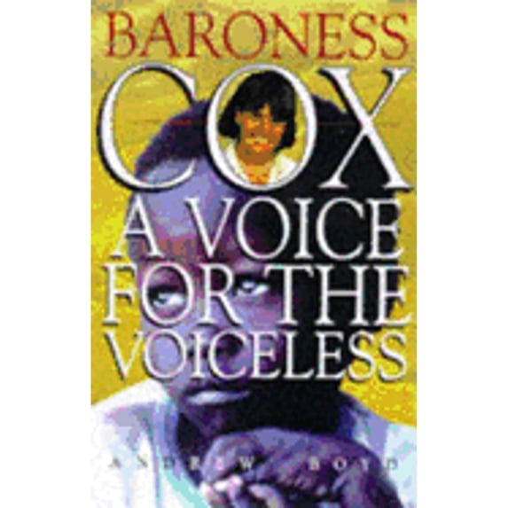 Pre-Owned Baroness Cox: A Voice for the Voiceless (Paperback) 0745937357 9780745937359