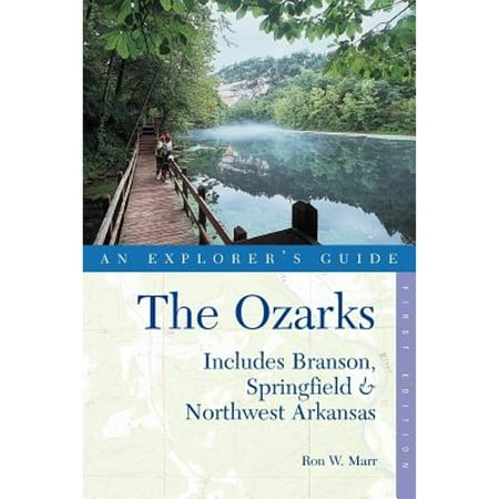 Pre-Owned Explorer's Guide the Ozarks: Includes Branson, Springfield & Northwest Arkansas (Paperback) 0881506648 9780881506648