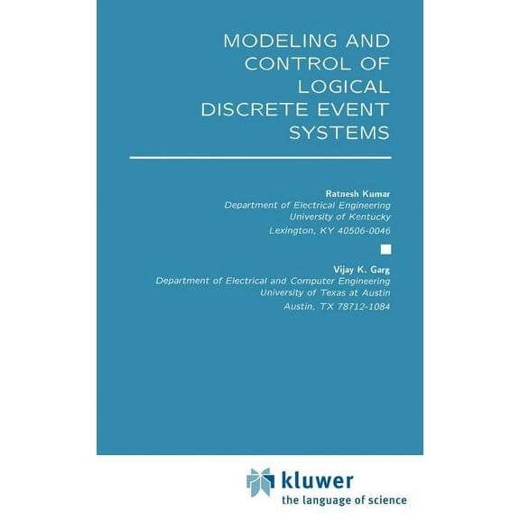 The Springer International Engineering a Modeling and Control of Logical Discrete Event Systems, Book 300, (Hardcover)