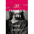 thumbnail image 3 of The Forgotten Jesus: How Western Christians Should Follow an Eastern Rabbi, (Paperback), 3 of 3