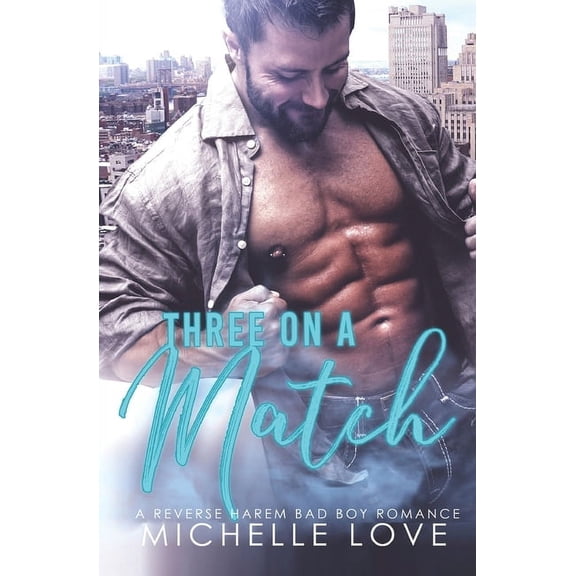 Island of Love Three on a Match: A Reverse Harem Bad Boy Romance, Book 8, (Paperback)