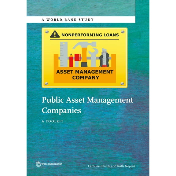 World Bank Studies Public Asset Management Companies: A Toolkit, (Paperback)