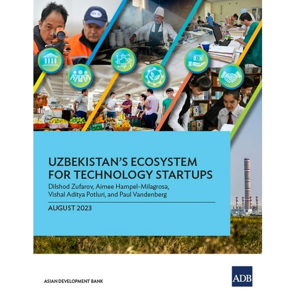 Ecosystems for Technology Startups in As Uzbekistan's Ecosystem for Technology Startups, (Paperback)
