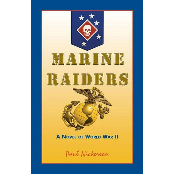 Marine Raiders: A Novel of World War II, (Paperback)