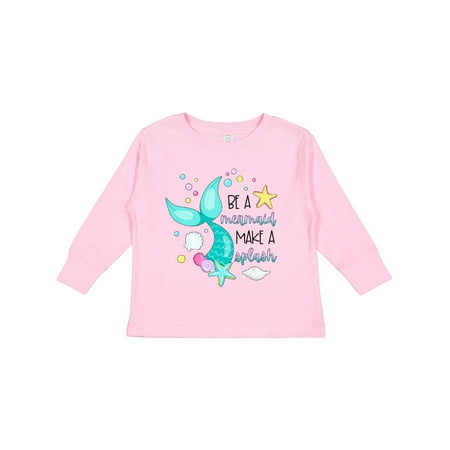 

Inktastic Be a Mermaid Make a Splash Blue Mermaid Tail Gift Toddler Boy or Toddler Girl Long Sleeve T-Shirt