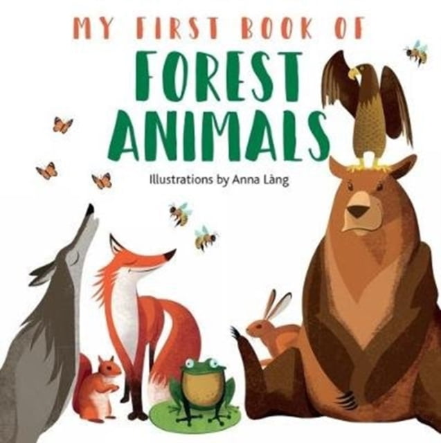 MY FIRST BOOK OF FOREST ANIMALS - Walmart.com - Walmart.com