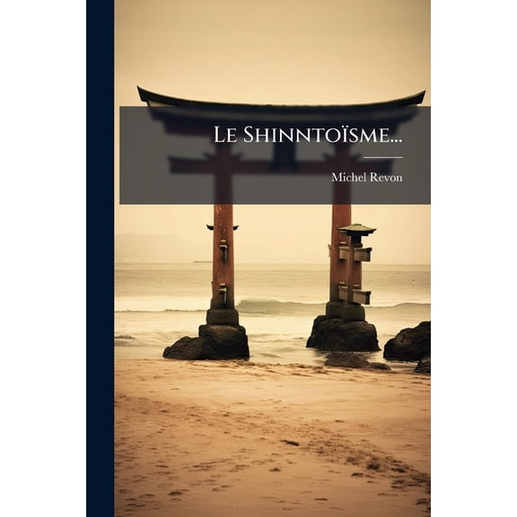 Le Shinntoïsme... (Paperback)