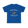 thumbnail image 2 of Don't Worry, I Can Fix It T-Shirt, 2 of 3