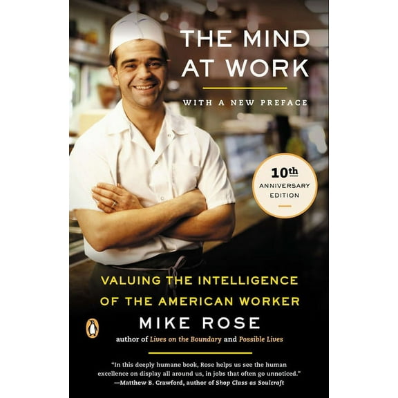 The Mind at Work: Valuing the Intelligence of the American Worker, (Paperback)