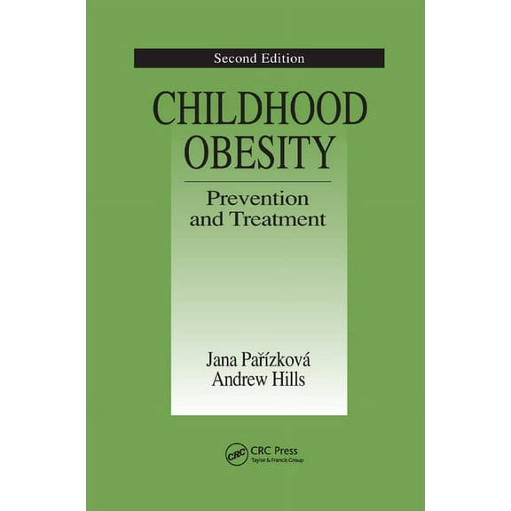 Modern Nutrition Childhood Obesity Prevention and Treatment, (Paperback)
