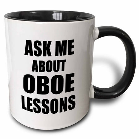 

3dRose Ask me about Oboe lessons self-promotion promotional advert advertising music teacher marketing Two Tone Black Mug 11oz