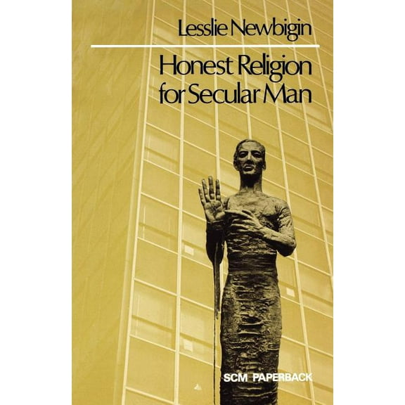 Honest Religion for Secular Man, (Paperback)